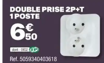 DOUBLE PRISE 2P+T 1 POSTE