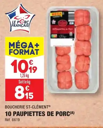 10 PAUPIETTES DE PORC(A)