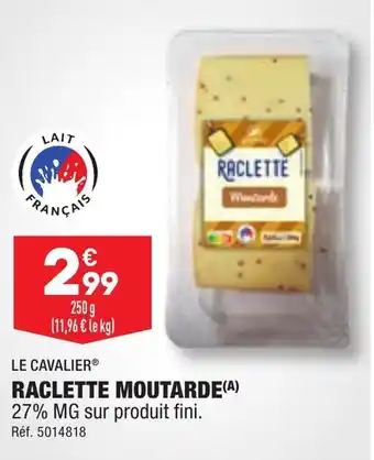 ALDI RACLETTE MOUTARDE(A) offre