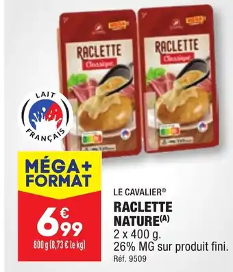 ALDI RACLETTE NATURE(A) offre