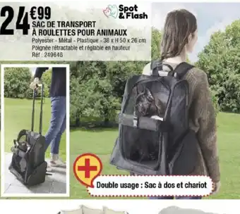 La Foir'Fouille SAC DE TRANSPORT A ROULETTES POUR ANIMAUX offre