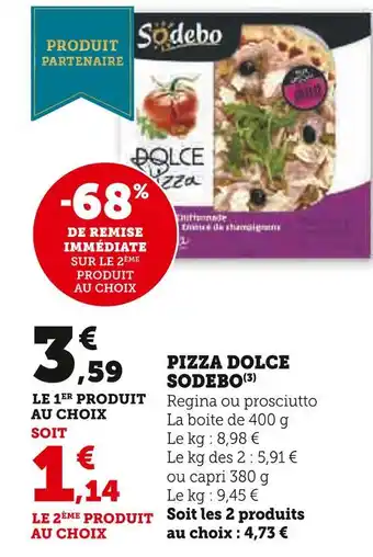 U Express Sodebo pizza dolce offre