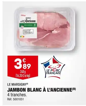 ALDI Le marsigny jambon blanc à l’ancienne offre