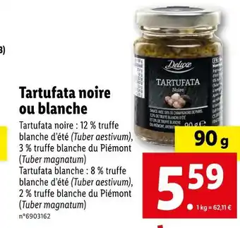 Lidl Deluxe tartufata noire ou blanche offre