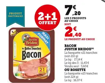 U Express Justin bridou bacon offre