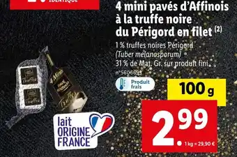 Lidl 4 mini pavés d’affinois à la truffe noire du périgord en filet offre