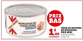 U Express Thon au naturel en morceaux prix mini offre