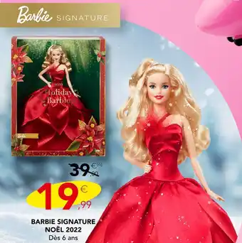 Stokomani Barbie barbie signature noël 2022 offre