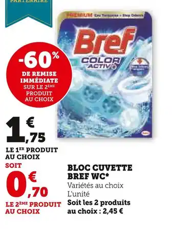 Super U Bref bloc cuvette wc offre