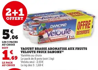 Super U Danone yaourt brasse aromatise aux fruits veloute fruix offre