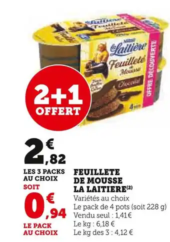 Super U La laitiere feuillete de mousse offre