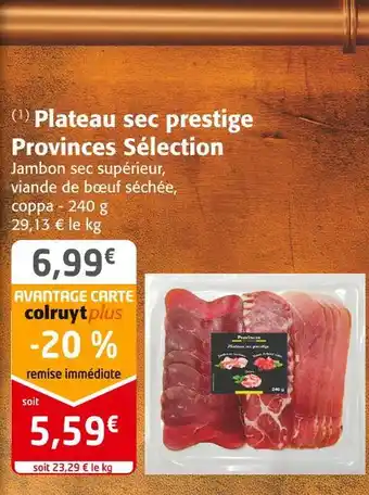 Colruyt Provinces sélection plateau sec prestige offre