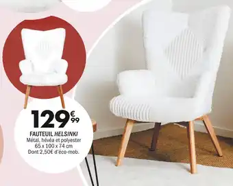 La Foir'Fouille Fauteuil helsinki offre