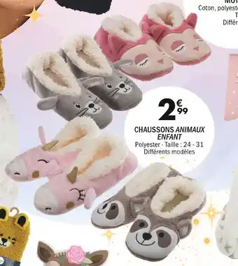 La Foir'Fouille Chaussons animaux enfant offre