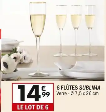 La Foir'Fouille 6 flûtes sublima offre