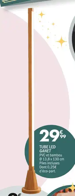 La Foir'Fouille Tube led ganet offre