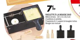 La Foir'Fouille Raclette à la bougie duo offre