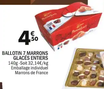 Ballotin 7 marrons glacés entiers