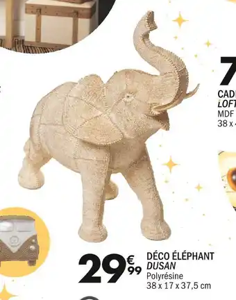 La Foir'Fouille Déco éléphant dusan offre