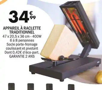 La Foir'Fouille Appareil à raclette traditionnel offre
