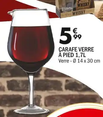 La Foir'Fouille Carafe verre à pied 1,7l offre