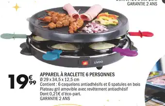 La Foir'Fouille Livoo appareil à raclette 6 personnes offre