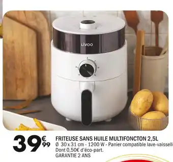 La Foir'Fouille Livoo friteuse sans huile multifoncton 2,5l offre