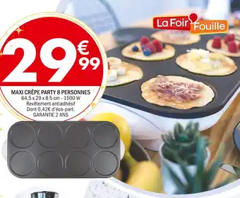 La Foir'Fouille Maxi crêpe party 8 personnes offre