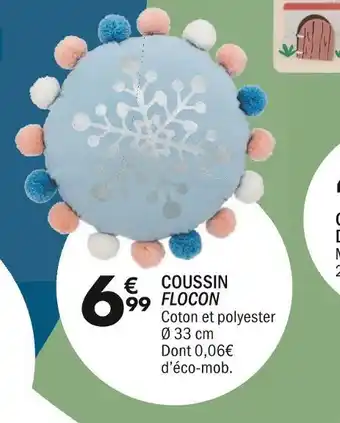 La Foir'Fouille Coussin flocon offre