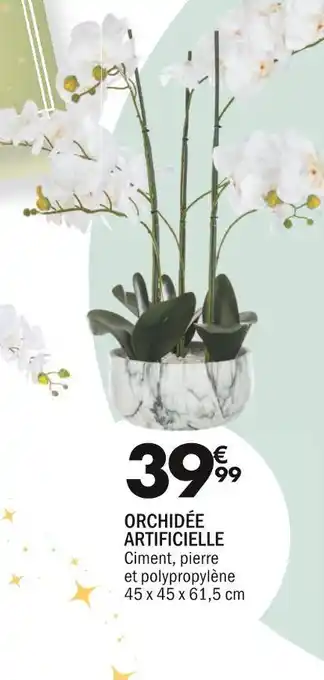 La Foir'Fouille Orchidée artificielle offre