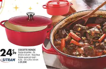 La Foir'Fouille Sitram cocotte ronde offre
