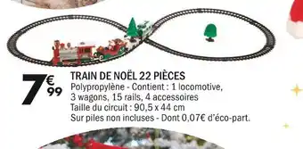 La Foir'Fouille Train de noël 22 pièces offre