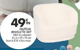 La Foir'Fouille Fauteuil bouclette sky offre