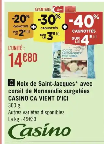 Casino Hyperfrais Casino ca vient d’ici noix de saint-jacques* avec corail de normandie surgelées offre