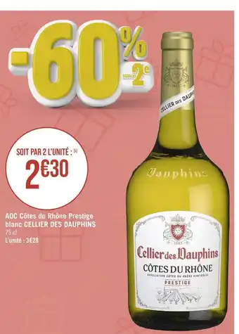 Casino Hyperfrais Cellier des dauphins aoc côtes du rhône prestige blanc offre