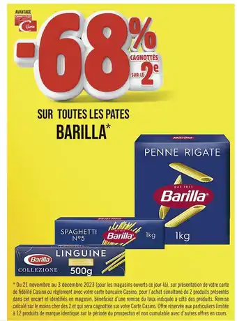 Casino Supermarchés Barilla -68% cagnottés sur le 2e avec ma carte casino sur toutes les pates barilla offre