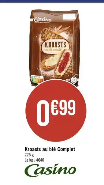 Casino Supermarchés Casino kroasts au blé complet offre