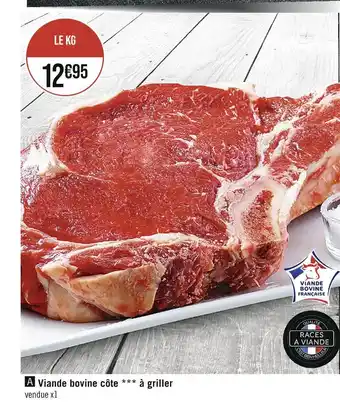 Casino Supermarchés Races a viande viande bovine côte à griller offre