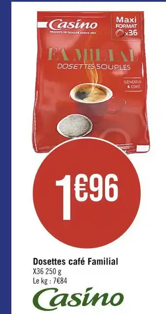 Casino Supermarchés Casino dosettes café familial offre