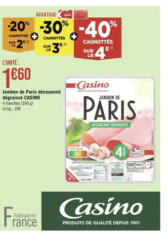 Casino Supermarchés Casino jambon de paris découenné dégraissé offre