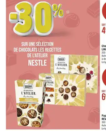 Casino Supermarchés Nestle -30% sur une sélection de chocolats les recettes de l’atelier nestle offre