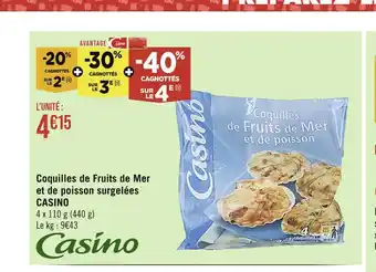 Casino Supermarchés Casino coquilles saint-jacques et de poisson surgelées offre