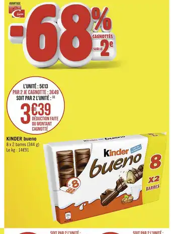 Casino Supermarchés Kinder l’unité : 5€13 kinder bueno offre