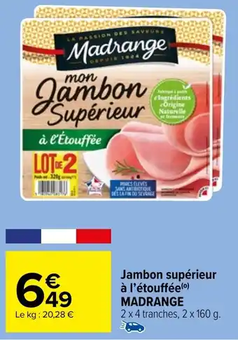 Carrefour Market Jambon supérieur à l'étouffée offre