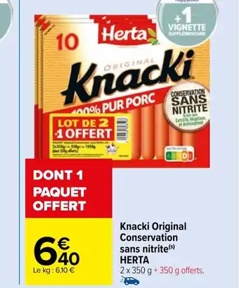 Carrefour Market Knacki Original Conservation sans nitrite HERTA offre