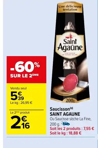 Carrefour Market Saucisson SAINT AGAUNE offre