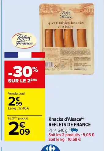 Carrefour Market Knacks d'Alsace REFLETS DE FRANCE offre