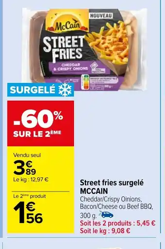 Carrefour Market Street fries surgelé MCCAIN offre