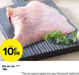Carrefour Market Aile de raie offre