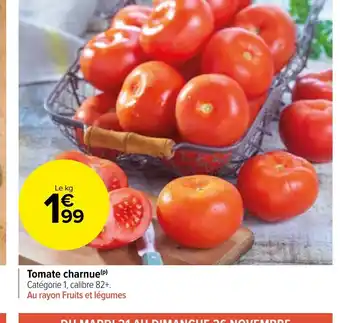 Carrefour Market Tomate charnue offre